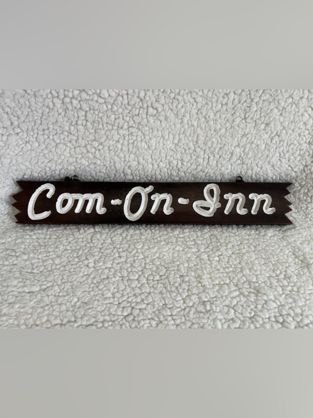 Vintage Wood Sign “Com-On-Inn” store display embossed, handmade, 16” lodge style